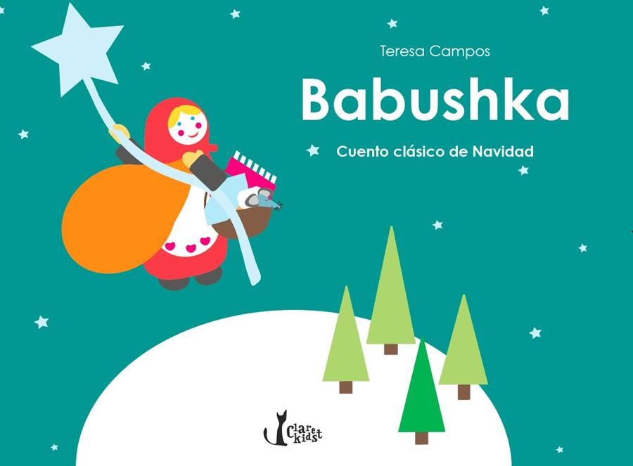 BABUSHKA. CUENTO CLÁSICO DE NAVIDAD | 9788491360063 | CAMPOS GARCIA, TERESA | Llibreria Online de Tremp