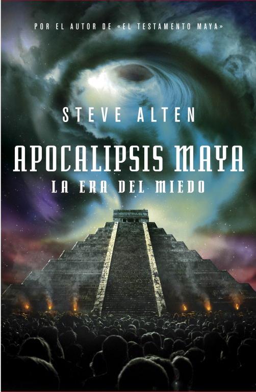 APOCALIPSIS MAYA LA ERA DEL MIEDO | 9788401339684 | ALTEN, STEVE | Llibreria Online de Tremp