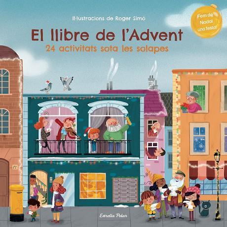 EL LLIBRE DE L'ADVENT. 24 ACTIVITATS SOTA LES SOLAPES | 9788413895055 | SIMÓ, ROGER | Llibreria Online de Tremp