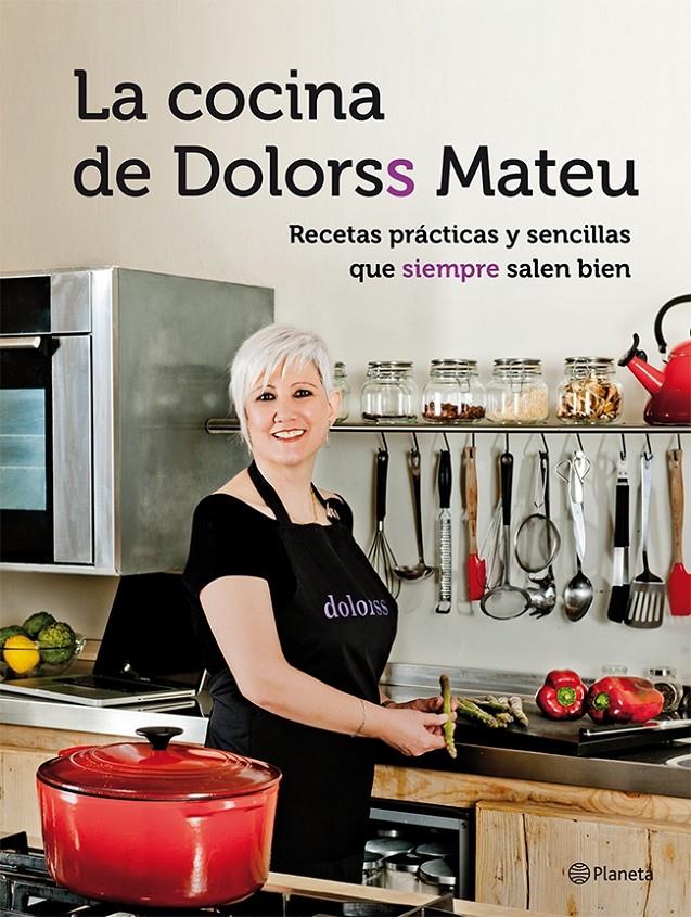 COCINA DE DOLORSS MATEU, LA | 9788408118466 | MATEU, DOLORS | Llibreria Online de Tremp