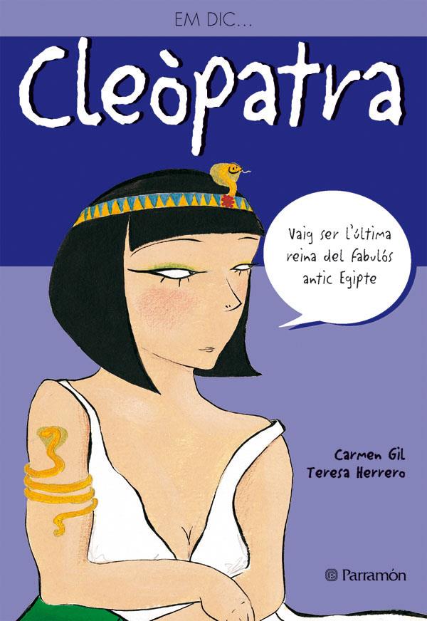 EM DIC CLEOPATRA | 9788434227552 | GIL, CARMEN ; HERRERO, TERESA | Llibreria Online de Tremp