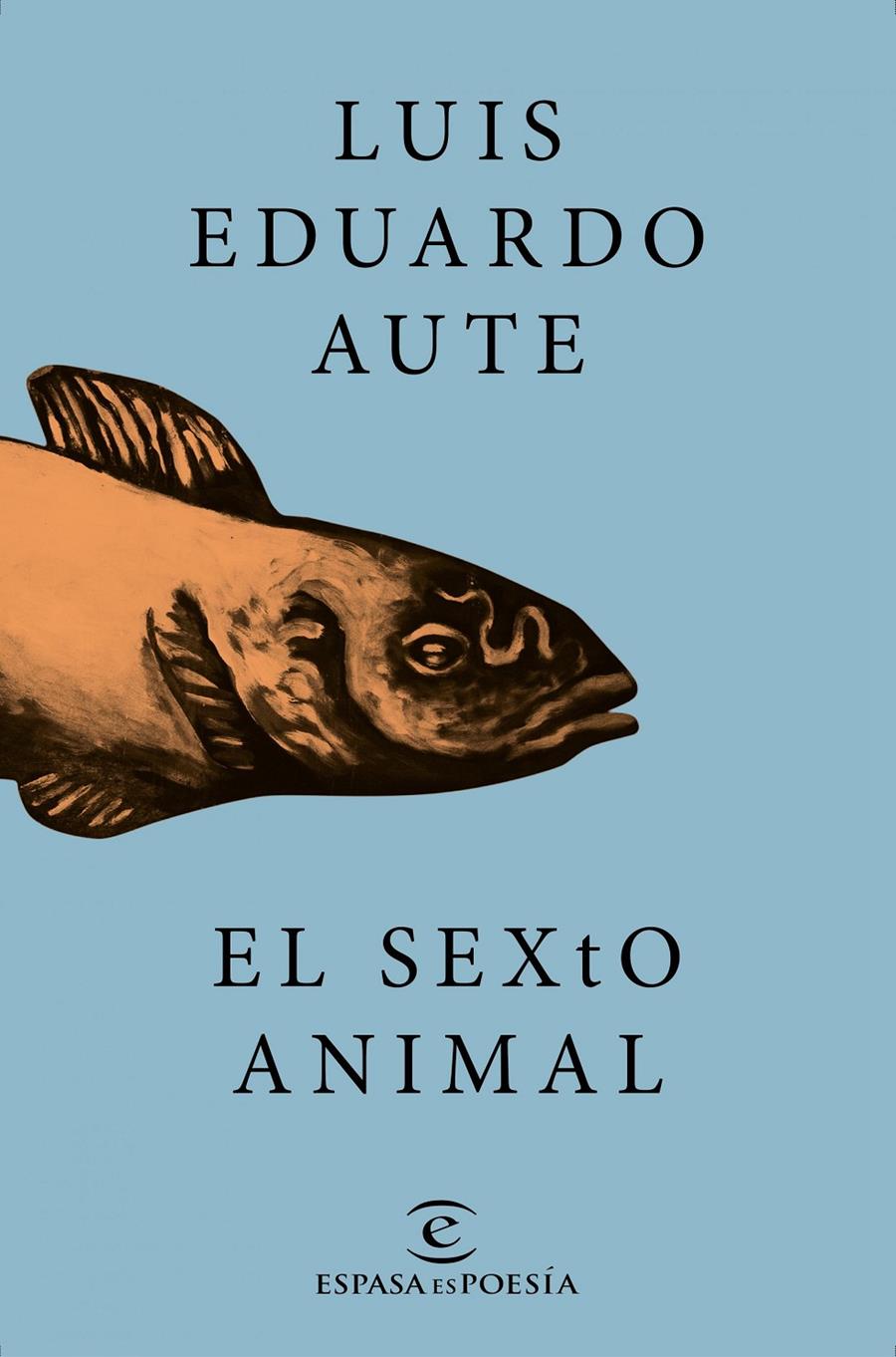 EL SEXTO ANIMAL | 9788467046731 | LUIS EDUARDO AUTE | Llibreria Online de Tremp