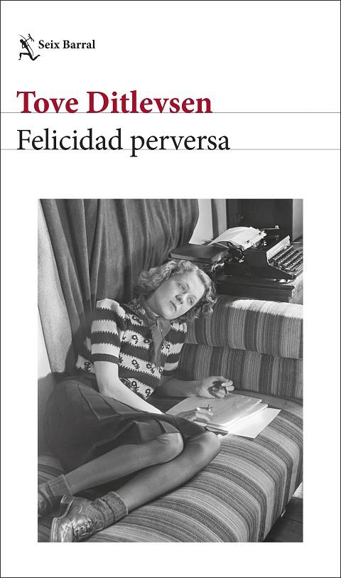 FELICIDAD PERVERSA | 9788432243400 | DITLEVSEN, TOVE | Llibreria Online de Tremp