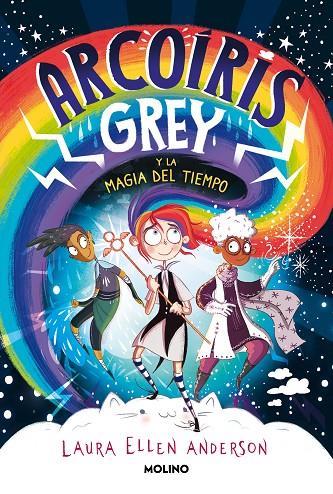 ARCOÍRIS GREY Y LA MAGIA DEL TIEMPO (ARCOÍRIS GREY 1) | 9788427223592 | ANDERSON, LAURA ELLEN | Llibreria Online de Tremp