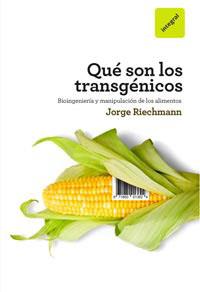 QUE SON LOS TRANSGENICOS | 9788492981359 | RIECHMAN, JORGE | Llibreria Online de Tremp