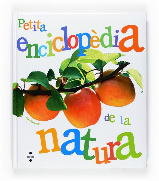 PETITA ENCICLOPEDIA DE LA NATURA | 9788466114301 | BROSSONI, MARIE | Llibreria Online de Tremp