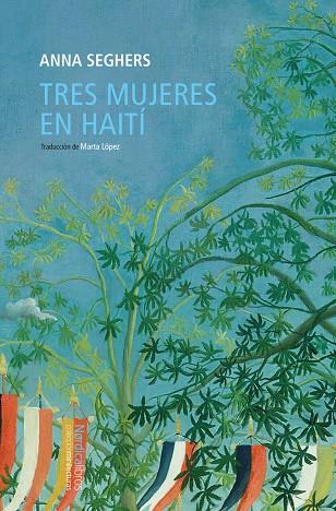 TRES MUJERES EN HAITÍ | 9788419735249 | SEGHERS, ANNA | Llibreria Online de Tremp