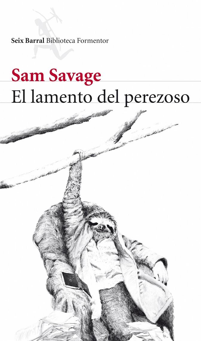 LAMENTO DEL PEREZOSO, EL | 9788432228520 | SAVAGE, SAM | Llibreria Online de Tremp