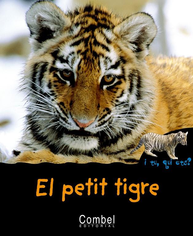 PETIT TIGRE, EL | 9788498251272 | MONTARDRE, HÉLÈNE | Llibreria Online de Tremp