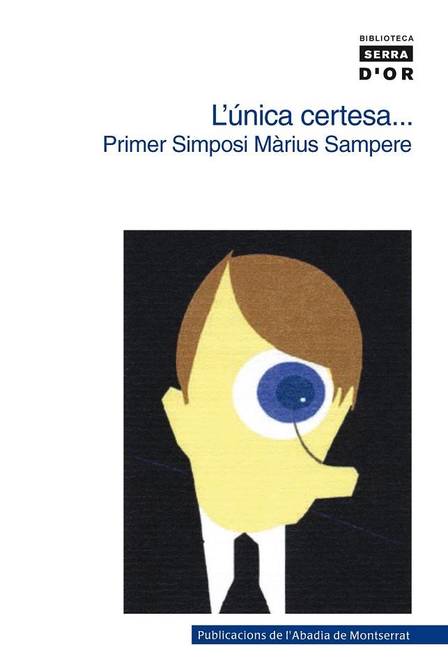 UNICA CERTESA,L'- : PRIMER SIMPOSI MARIUS SAMPERE, 3 I 4 D' | 9788498830354 | SIMPOSI MARIUS SAMPERE | Llibreria Online de Tremp