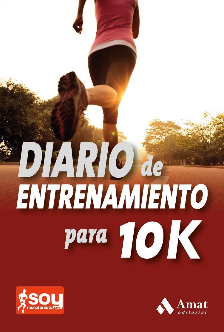 DIARIO DE ENTRENAMIENTO PARA 10K | 9788497357555 | JIMENEZ, CARLOS | Llibreria Online de Tremp