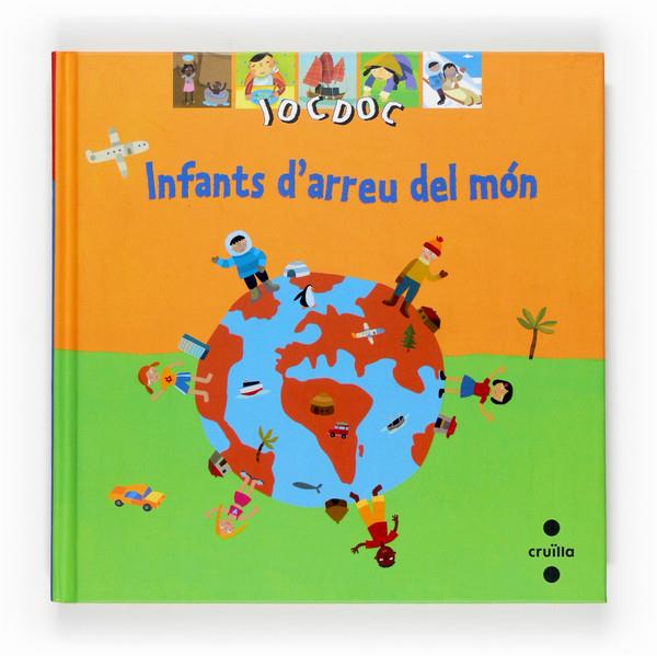 INFANTS ARREU DEL MON  JOC DOC | 9788466118002 | CIBOUL, ADÈLE | Llibreria Online de Tremp