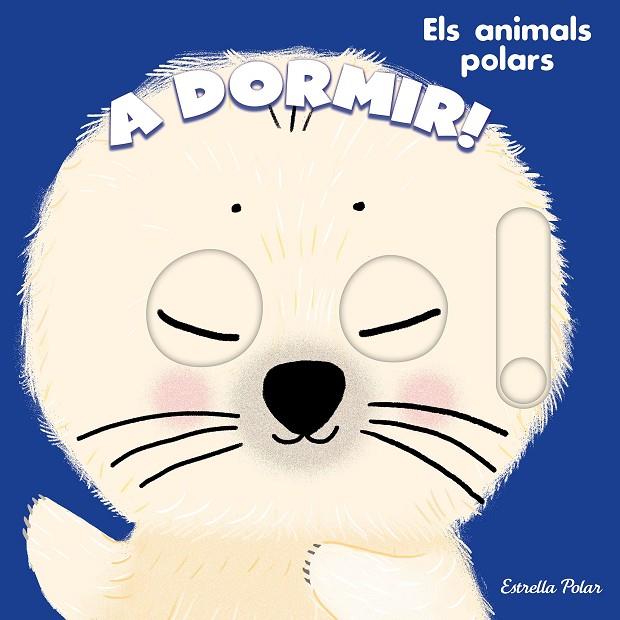 A DORMIR! ELS ANIMALS POLARS | 9788413898469 | ROEDERER, CHARLOTTE | Llibreria Online de Tremp