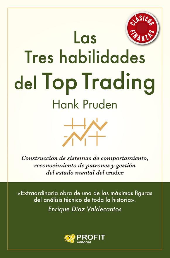 LAS TRES HABILIDADES DEL TOP TRADING | 9788418464720 | PRUDEN, HANK | Llibreria Online de Tremp