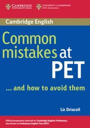 COMMON MISTAKES AT PET...AND HOW TO AVOID THEM | 9780521606844 | DRISCOLL, LIZ | Llibreria Online de Tremp