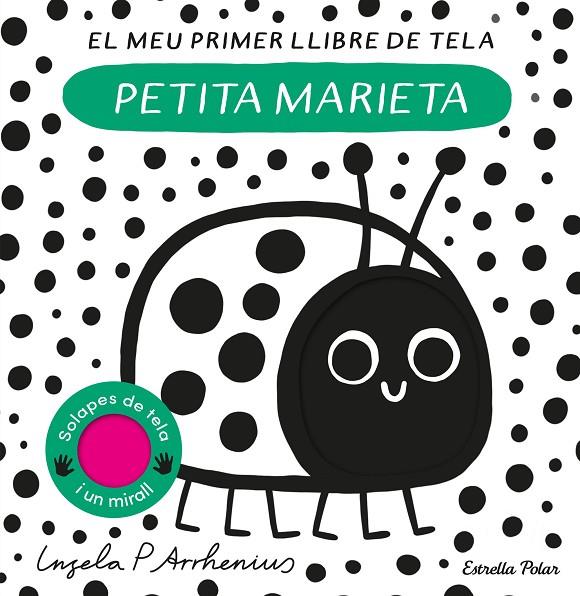 PETITA MARIETA. EL MEU PRIMER LLIBRE DE TELA | 9788413897219 | ARRHENIUS, INGELA P. | Llibreria Online de Tremp