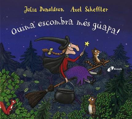 QUINA ESCOMBRA MÉS GUAPA! | 9788499062884 | DONALDSON, JULIA | Llibreria Online de Tremp