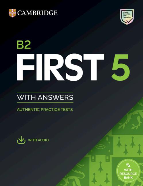 B2 FIRST 5 STUDENT`S BOOK WITH ANSWERS WITH AUDIO WITH RESOURCE BANK | 9781009272940 | VARIOS AUTORES | Llibreria Online de Tremp