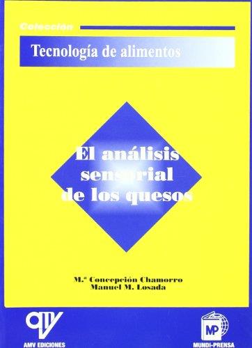 ANALISIS SENSORIAL DE LOS QUESOS | 9788484760252 | CHAMORRO, C. M.; I ALT.