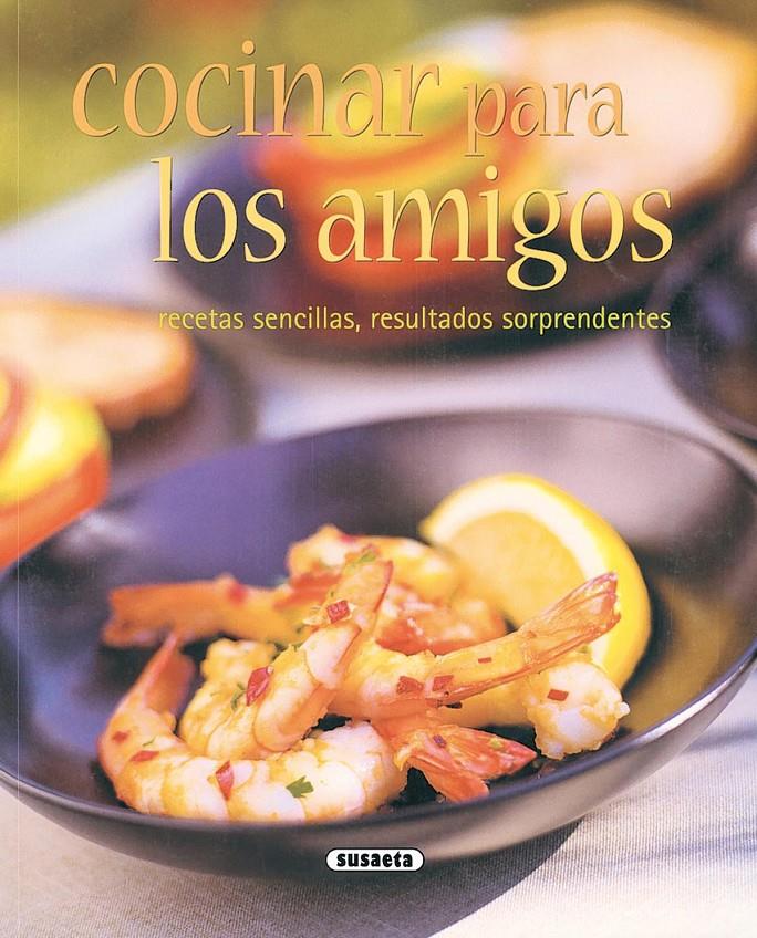 COCINAR PARA LOS AMIGOS | 9788430542697 | VARIOS AUTORES | Llibreria Online de Tremp