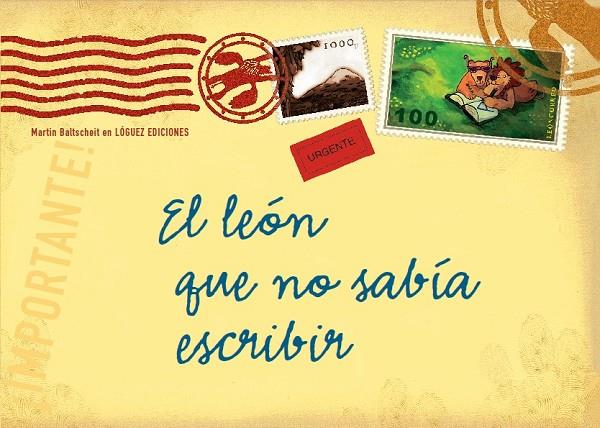 EL LEÓN QUE NO SABÍA ESCRIBIR | 9788496646032 | BALTSCHEIT, MARTIN | Llibreria Online de Tremp