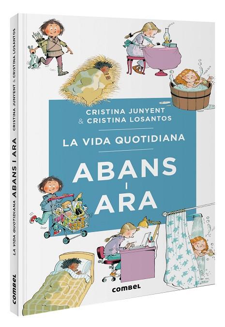 LA VIDA QUOTIDIANA ABANS I ARA | 9788411581370 | JUNYENT RODRÍGUEZ, MARIA CRISTINA | Llibreria Online de Tremp