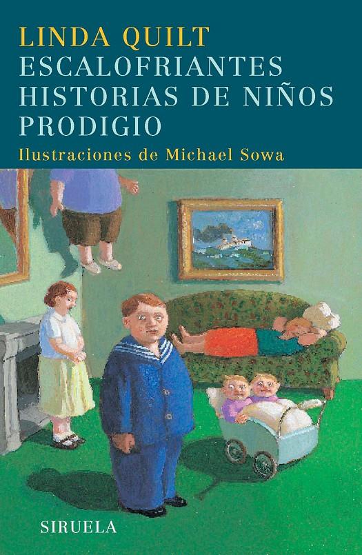 ESCALOFRIANTES HISTORIAS DE NIÑOS PRODIGIO | 9788498411348 | QUILT, LINDA | Llibreria Online de Tremp