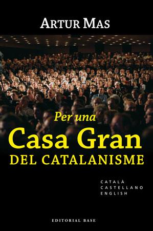 PER UNA CASA GRAN DEL CATALANISME | 9788492437030 | MAS, ARTUR | Llibreria Online de Tremp