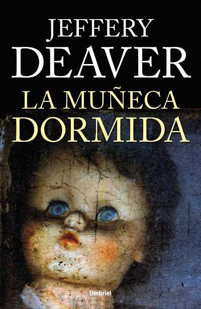 MUÑECA DORMIDA, LA | 9788492915200 | DEAVER, JEFFERY | Llibreria Online de Tremp