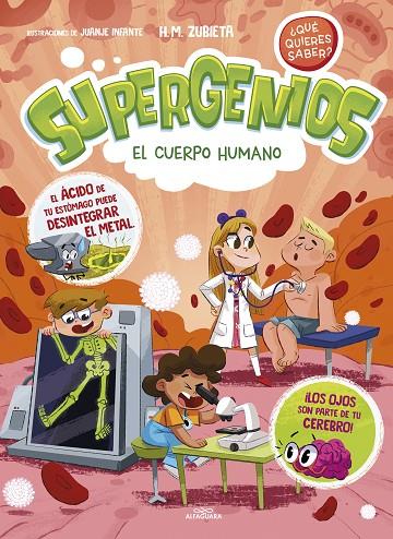 EL CUERPO HUMANO (SUPERGENIOS. ¿QUÉ QUIERES SABER? 1) | 9788419366276 | M. ZUBIETA, H. | Llibreria Online de Tremp