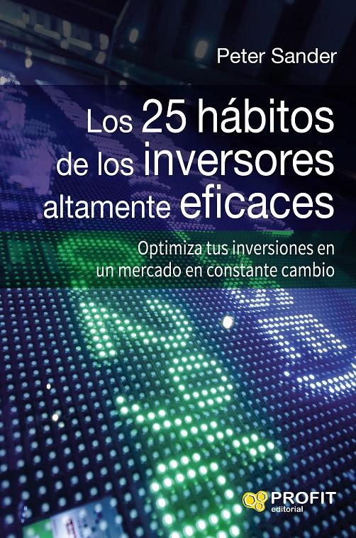 LOS 25 HÁBITOS DE LOS INVERSORES ALTAMENTE EFICACES | 9788416583270 | SANDER, PETER | Llibreria Online de Tremp