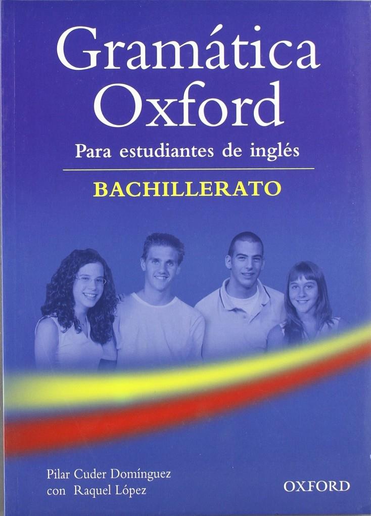 GRAMATICA OXFORD INGLES BACHILLERATO | 9780194309196 | CUDER, PILAR | Llibreria Online de Tremp