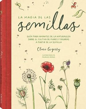 MAGIA DE LAS SEMILLAS, LA | 9788411540599 | GOGERTY, CLARE | Llibreria Online de Tremp