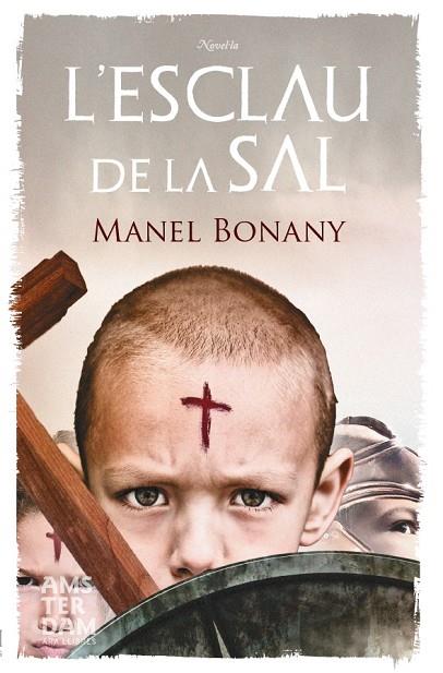 L'ESCLAU DE LA SAL | 9788415645214 | BONANY I AYUSO, MANEL | Llibreria Online de Tremp