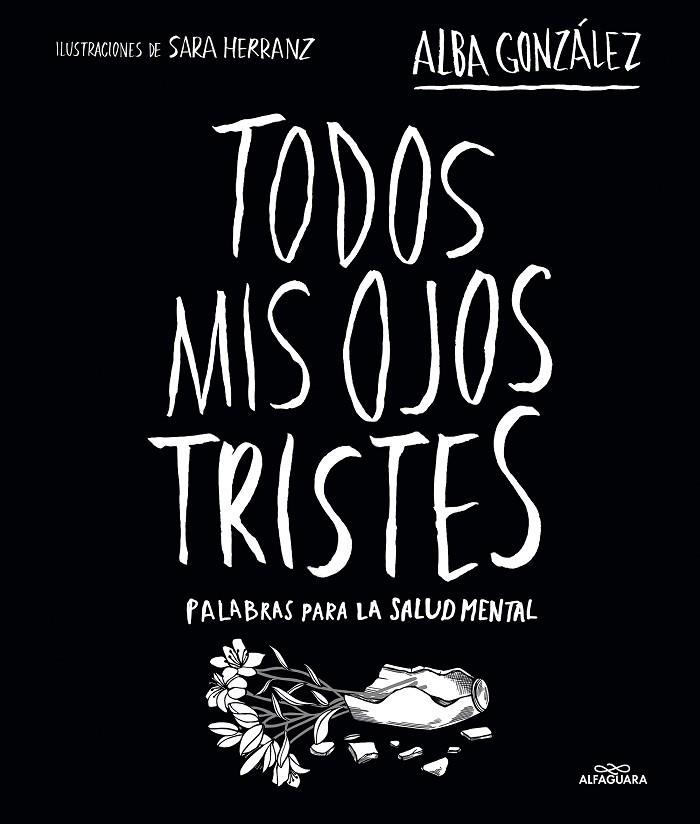 TODOS MIS OJOS TRISTES | 9788419982124 | GONZÁLEZ, ALBA | Llibreria Online de Tremp