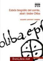 ESBOS BIOGRAFIC DEL COMTE, ABAT I BISBE OLIBA : COMMEMORACIO | 9788484150886 | JUNYENT, EDUARD | Llibreria Online de Tremp