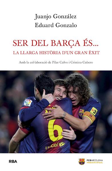 SER DEL BARÇA ES... | 9788482642277 | GONZALEZ, JUANJO; GONZALO, EDUARD