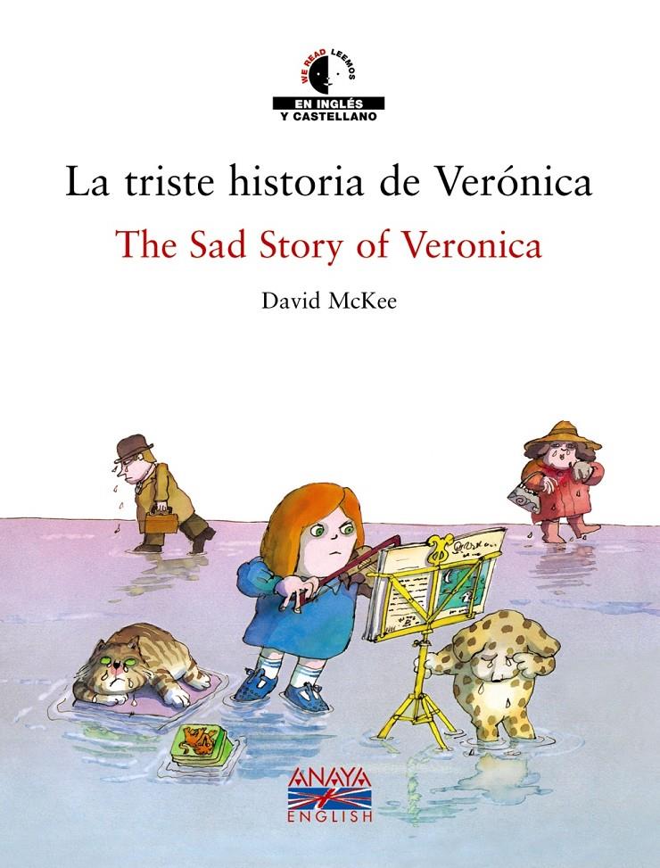 TRISTE HISTORIA DE VERONICA, LA : THE SAD STORY OF VERONICA | 9788466747400 | MCKEE, DAVID | Llibreria Online de Tremp