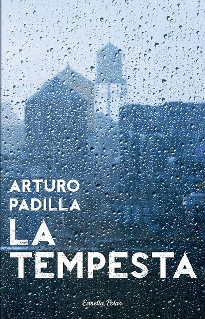 LA TEMPESTA | 9788499323473 | PADILLA DE JUAN, ARTURO | Llibreria Online de Tremp