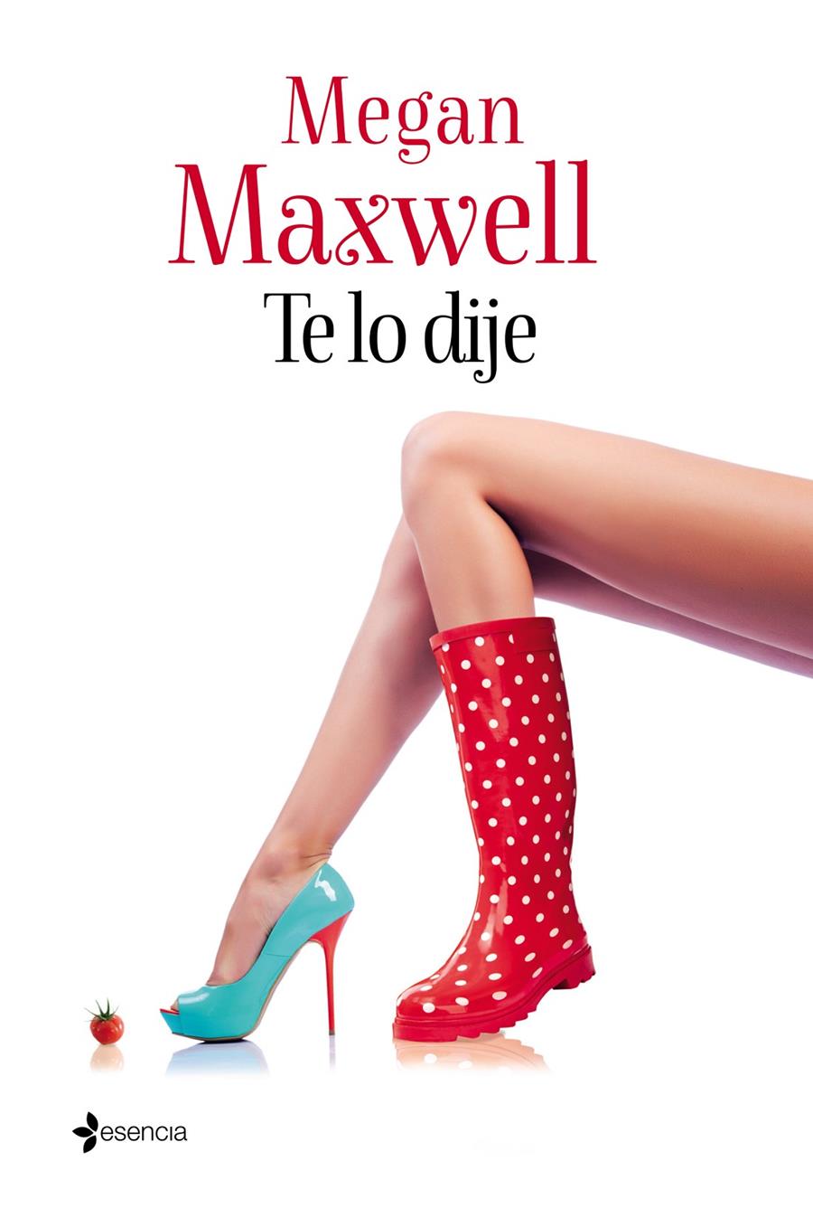 TE LO DIJE | 9788408133124 | MAXWELL, MEGAN | Llibreria Online de Tremp