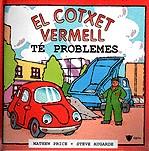 COTXET VERMELL TE PROBLEMES, EL | 9788424660932 | AUGARDE, STEVE | Llibreria Online de Tremp