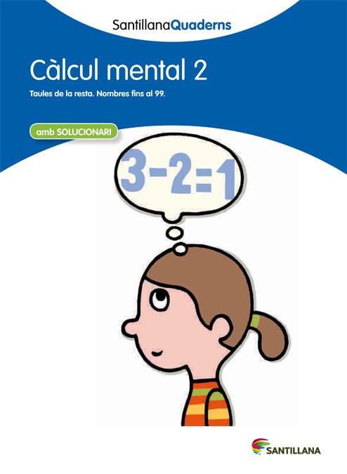 SANTILLANA QUADERNS CÀLCUL MENTAL 2 | 9788468013770 | VARIOS AUTORES | Llibreria Online de Tremp