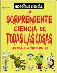 SORPRENDENTE CIENCIA DE TODAS LAS COSAS, LA | 9788478715718 | ARNOLD, NICK ; SAULLES, TONY DE | Llibreria Online de Tremp