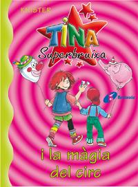 TINA SUPERBRUIXA I LA MAGIA DEL CIRC | 9788483041710 | KNISTER | Llibreria Online de Tremp