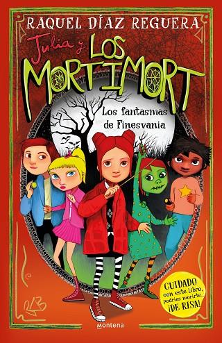 JULIA Y LOS MORTIMORT 4 - LOS FANTASMAS DE FINESVANIA | 9788419975508 | DÍAZ REGUERA, RAQUEL | Llibreria Online de Tremp