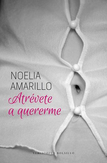 ATRÉVETE A QUERERME | 9788415952541 | AMARILLO, NOELIA | Llibreria Online de Tremp