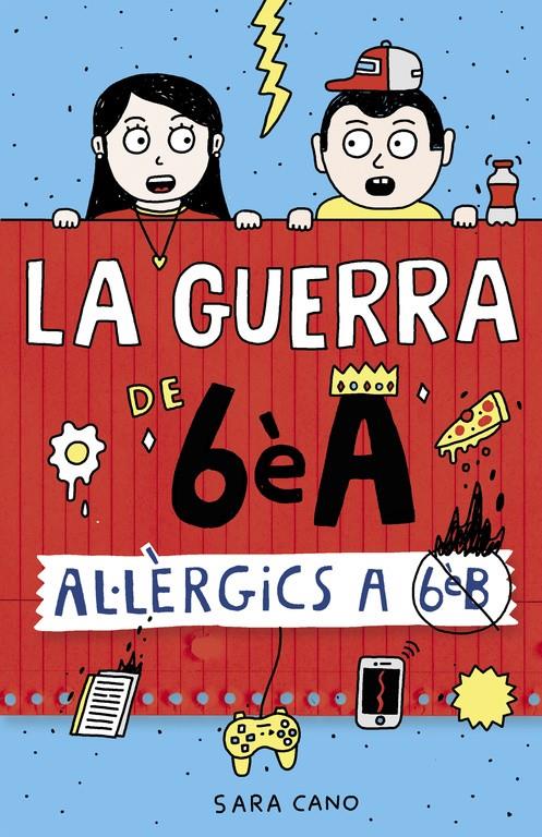 AL·LÈRGICS A 6È B (SÈRIE LA GUERRA DE 6ÈA 1) | 9788420485164 | CANO, SARA | Llibreria Online de Tremp