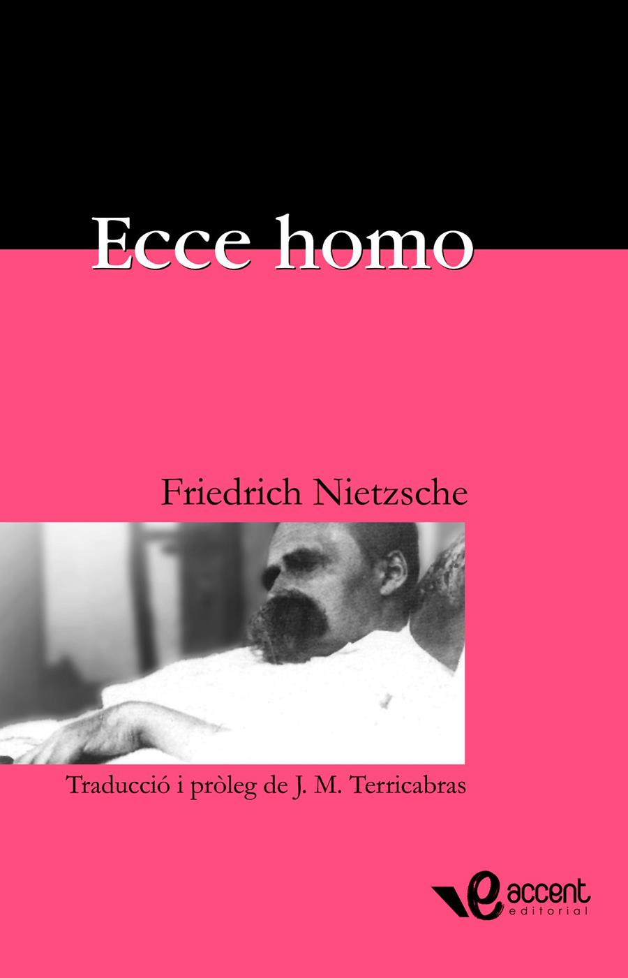 ECCE HOMO : COM S'ARRIBA A SER ALLO QUE S'ES | 9788493609528 | NIETZSCHE, FRIEDRICH (1844-1900) | Llibreria Online de Tremp