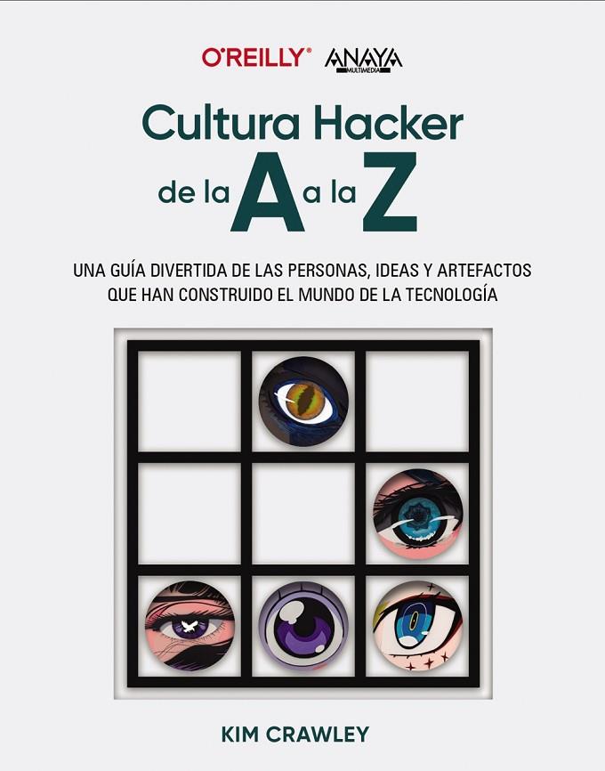 CULTURA HACKER DE LA A A LA Z | 9788441550162 | CRAWLEY, KIM | Llibreria Online de Tremp