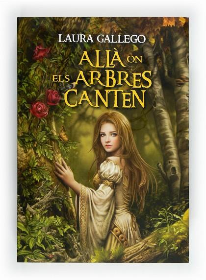 ALLA ON ELS ARBRES CANTEN | 9788466129350 | GALLEGO, LAURA | Llibreria Online de Tremp